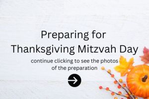 Preparing for Thanksgiving Mitzvah Day - 1